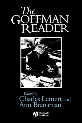 The Goffman Reader by Charles Lemert