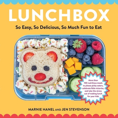 Lunchbox: So Easy, So Delicious, So Much Fun to Eat book