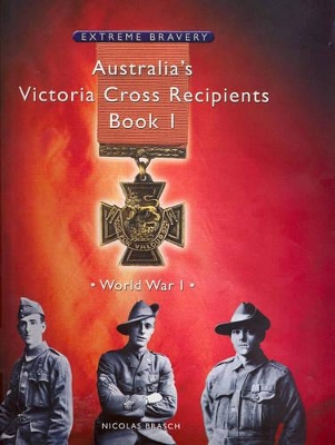 Australia's Victoria Cross Recipients, Book 1: World War I book