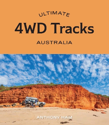 Ultimate 4WD Tracks: Australia book