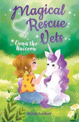 Magical Rescue Vets: Oona the Unicorn book