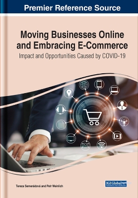 Moving Businesses Online and Embracing E-Commerce: Impact and Opportunities Caused by COVID-19 book