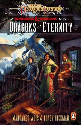 Dragonlance: Dragons of Eternity: (Dungeons & Dragons) by Margaret Weis