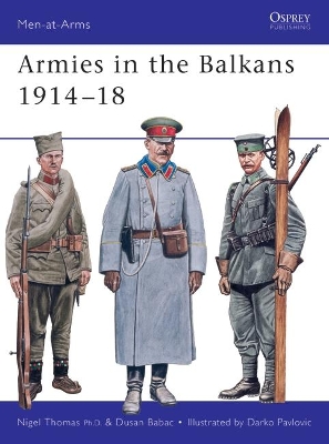 Armies in the Balkans 1914–18 book