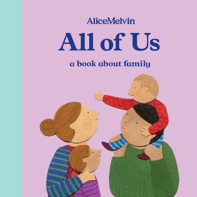 All of Us: A Book About Family book