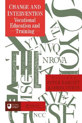 Change and Intervention by Peter Raggatt; Lorna Unwin both of The Open University.