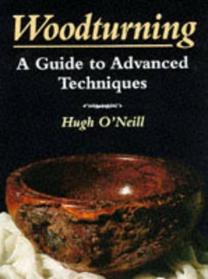 Woodturning - A Guide to Advanced Techniques book
