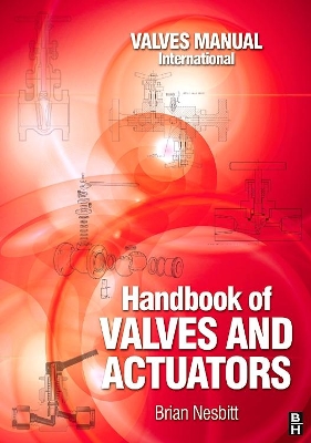 Handbook of Valves and Actuators book