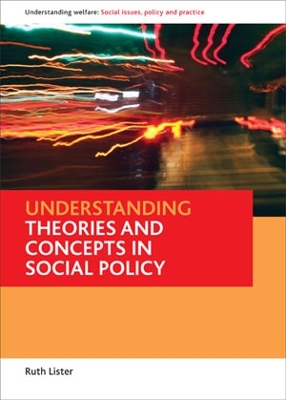 Understanding Theories and Concepts in Social Policy by Ruth Lister