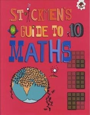 Stickmen's Guide to Maths: Stickmen's Guide to Stem book