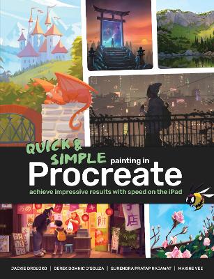 Quick & Simple Painting in Procreate: Achieve impressive results with speed on the iPad book