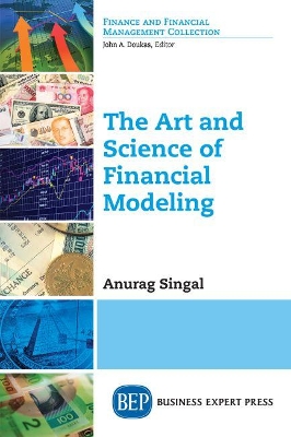 The Art and Science of Financial Modeling book