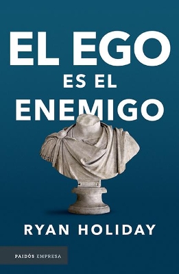 El Ego Es El Enemigo book