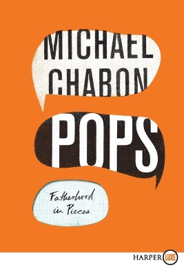 Pops by Michael Chabon