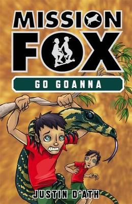 Go Goanna: Mission Fox Book 7 book