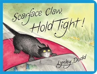 Scarface Claw, Hold Tight by Lynley Dodd