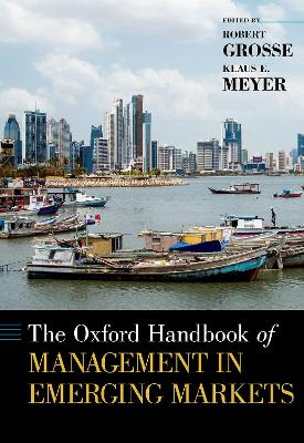 The Oxford Handbook of Management in Emerging Markets book