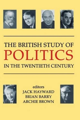 British Study of Politics in the Twentieth Century book