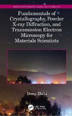 Fundamentals of Crystallography, Powder X-ray Diffraction, and Transmission Electron Microscopy for Materials Scientists book