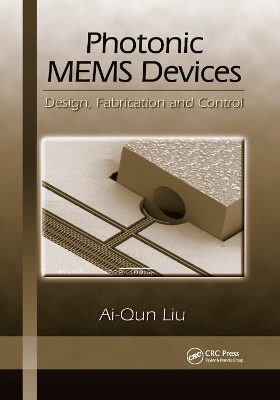 Photonic MEMS Devices: Design, Fabrication and Control book