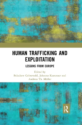 Human Trafficking and Exploitation: Lessons from Europe book