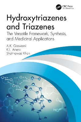Hydroxytriazenes and Triazenes: The Versatile Framework, Synthesis, and Medicinal Applications book