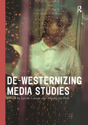 De-Westernizing Media Studies book