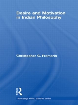 Desire and Motivation in Indian Philosophy book