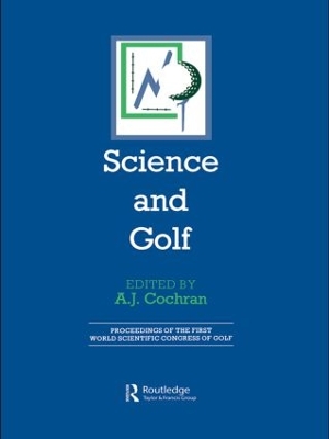 Science and Golf by A. J. Cochran