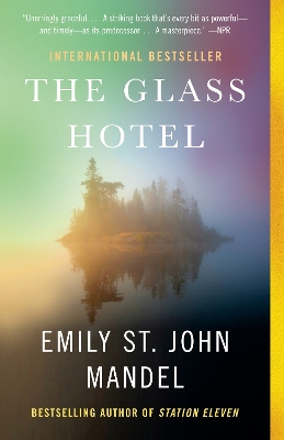 The Glass Hotel: A novel by Emily St. John Mandel