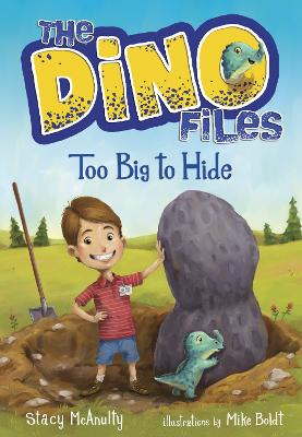 The Dino Files #2 by Stacy McAnulty