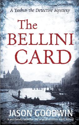 The Bellini Card by Jason Goodwin