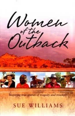 Women of the Outback by Sue Williams