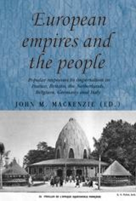 European Empires and the People by John M. MacKenzie