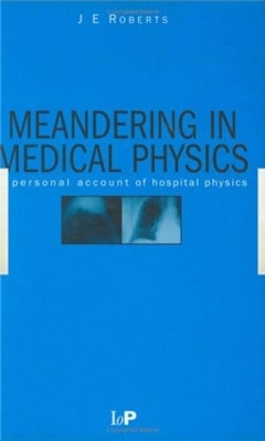 Meandering in Medical Physics book