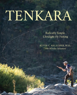 Tenkara by Kevin Kelleher