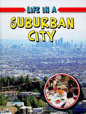 Life in a Suburban City by , Lizann Flatt