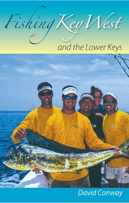 Fishing Key West and the Lower Keys book