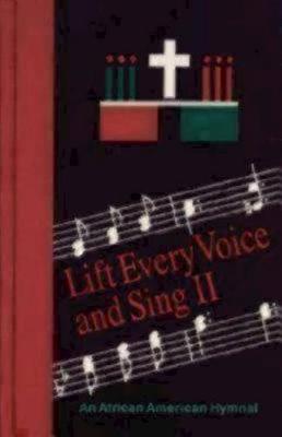 Lift Every Voice and Sing II Pew Edition: An African American Hymnal book