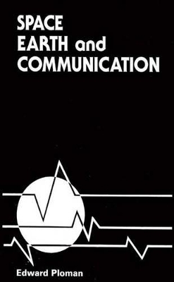 Space, Earth, and Communication book