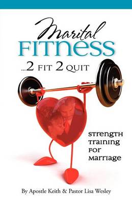 Maritual Fitness...2 Fit 2 Quit book