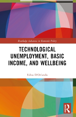Technological Unemployment, Basic Income, and Well-being book