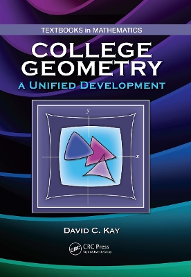 College Geometry: A Unified Development book