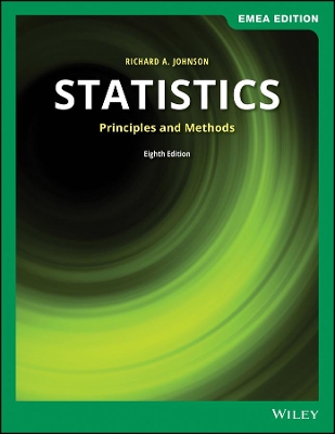 Statistics: Principles and Methods, EMEA Edition by Richard A. Johnson