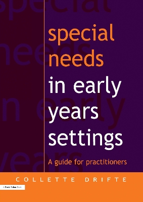 Special Needs in Early Years Settings: A Guide for Practitioners book