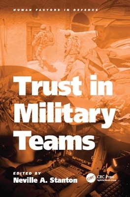 Trust in Military Teams by Neville A. Stanton