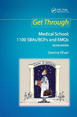 Get Through Medical School: 1100 SBAs/BOFs and EMQs, 2nd edition book