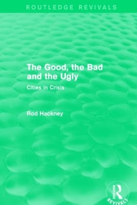The Good, the Bad and the Ugly by Rod Hackney
