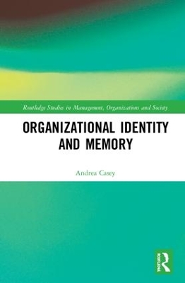 Organizational Identity and Memory book