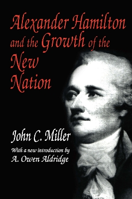Alexander Hamilton and the Growth of the New Nation book